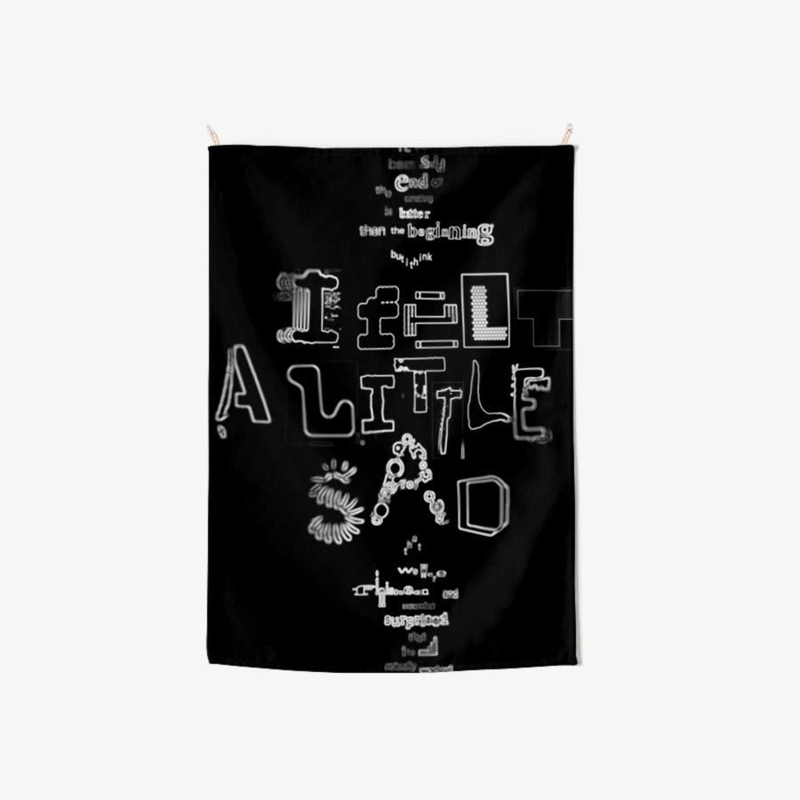 SKYJUNWORKS - I Felt A Little Sad Fabric Poster