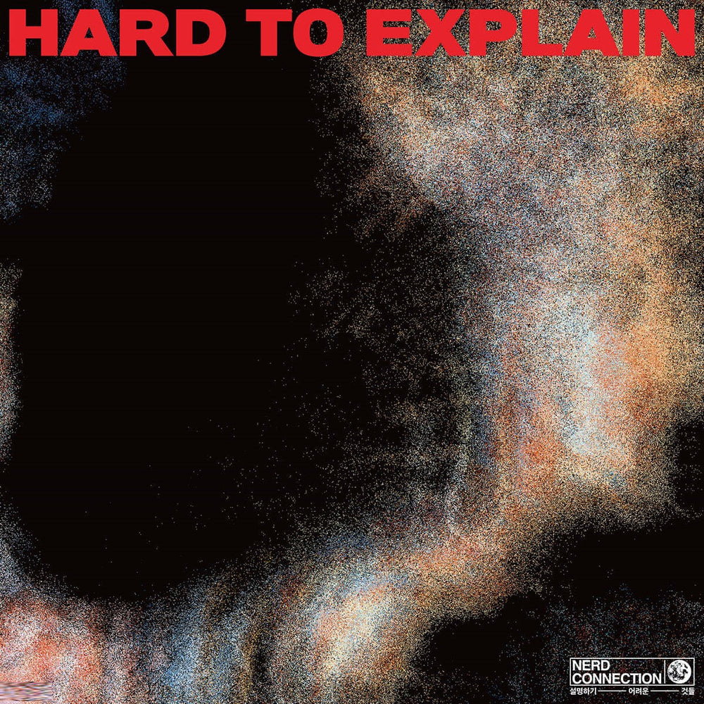 Nerd Connection  – 설명하기 어려운 것들 (HARD TO EXPLAIN) : EP Album