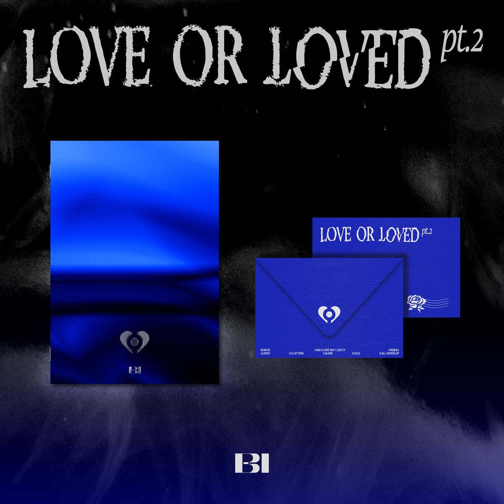 B.I - Love Or Loved Part. 2